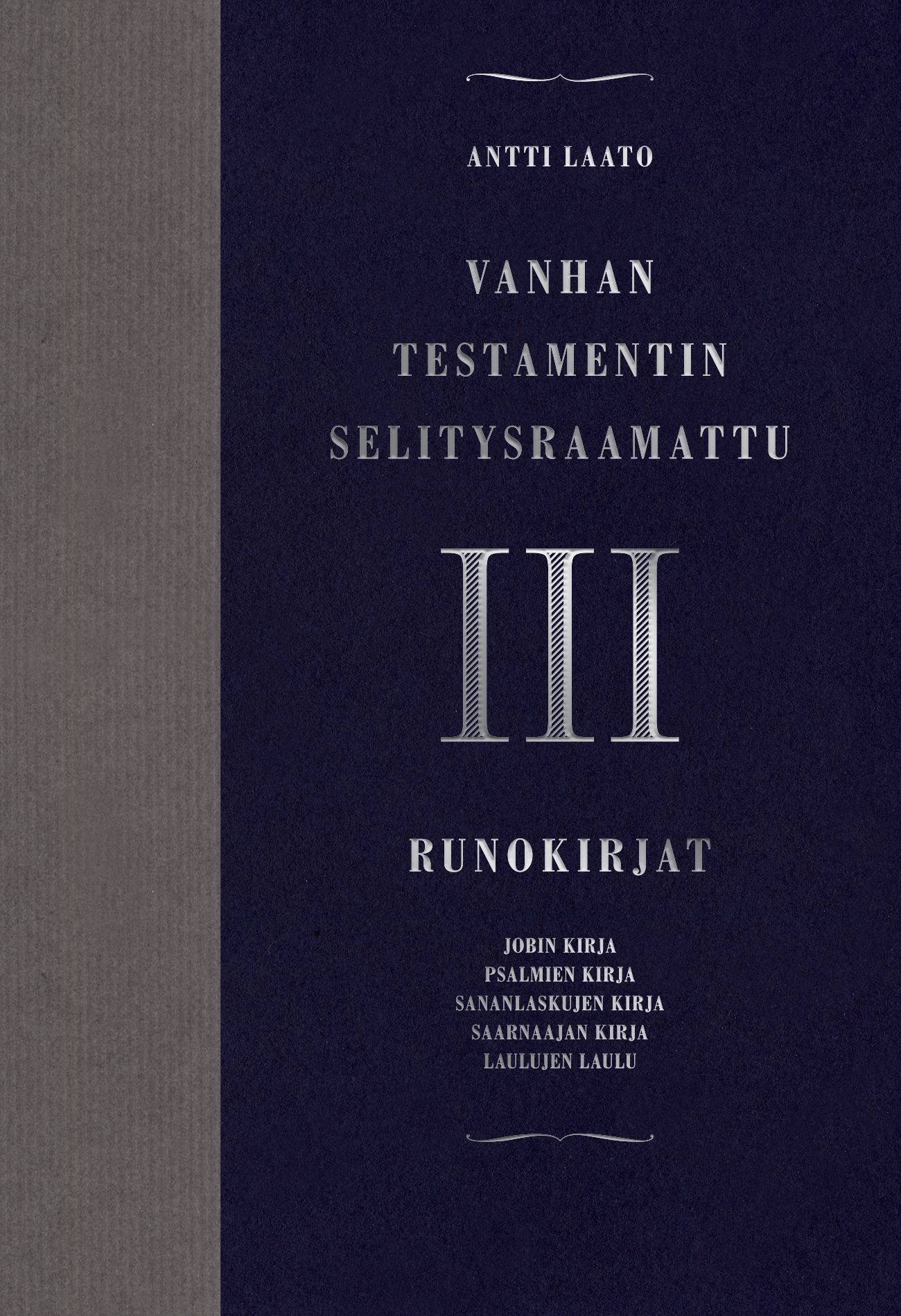 Antti Laato : Vanhan testamentin selitysraamattu III