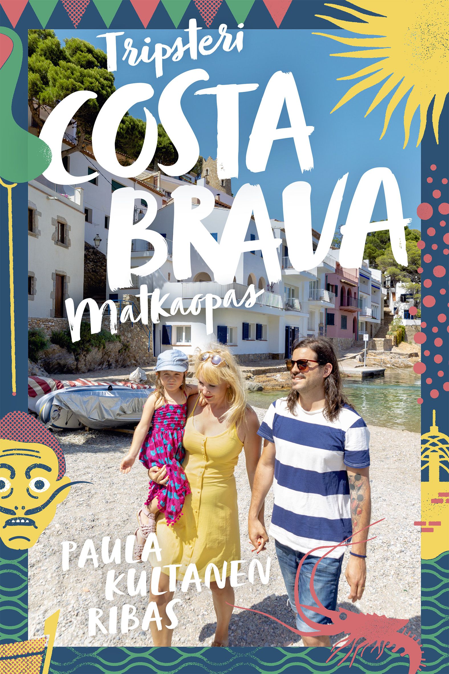 Paula Kultanen Ribas : Costa Brava