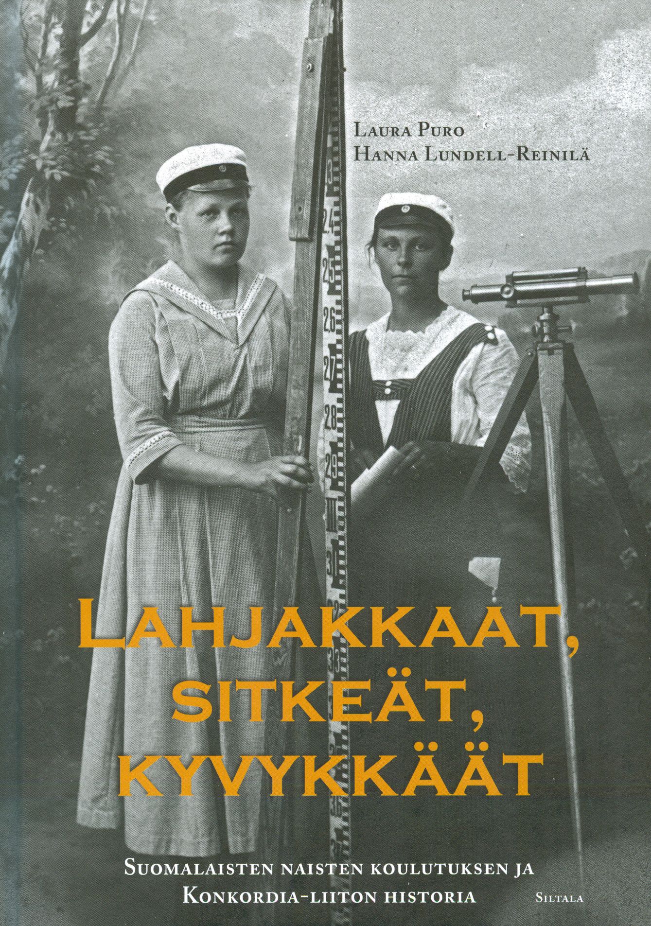 Laura Puro & Hanna Lundell-Reinilä : Lahjakkaat, sitkeät, kyvykkäät