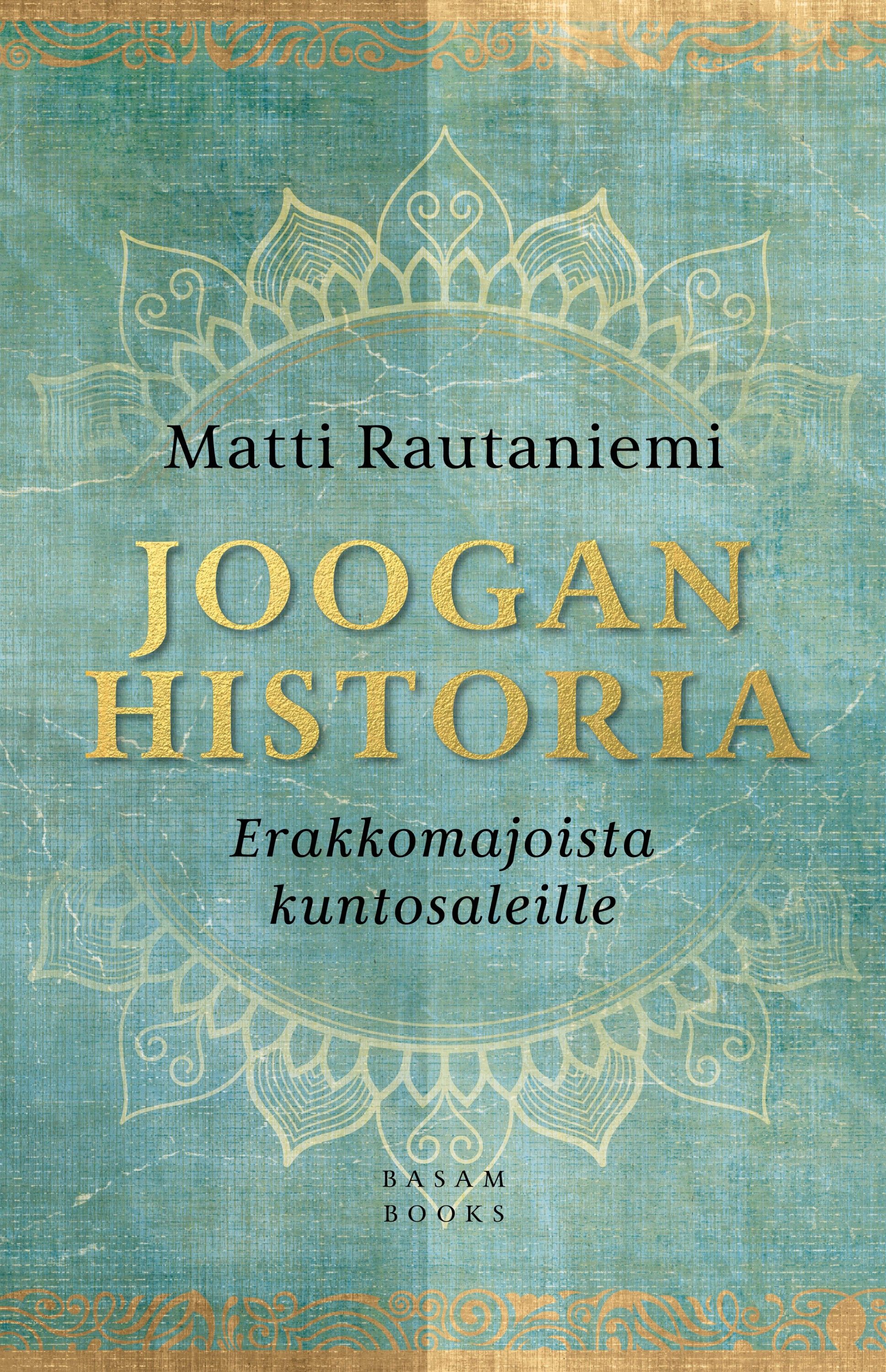 Matti Rautaniemi : Joogan historia