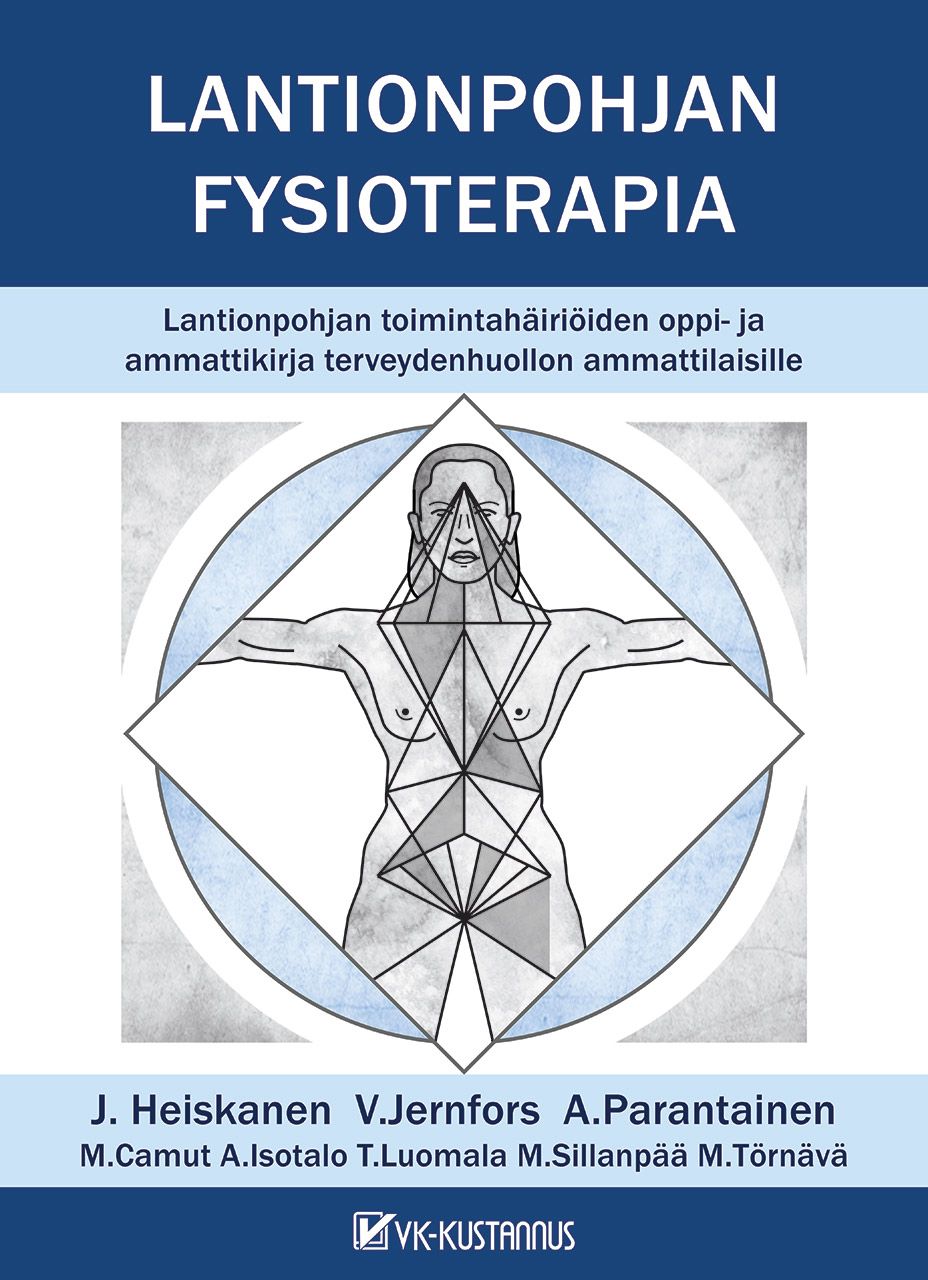 Jouko Heiskanen & Vuokko Jernfors & Anu Parantainen & Mari Camut & Aino Isotalo & Tuulia Luomala & Minna Törnävä & Maija Sinisalo & Karita Palomäki : Lantionpohjan fysioterapia