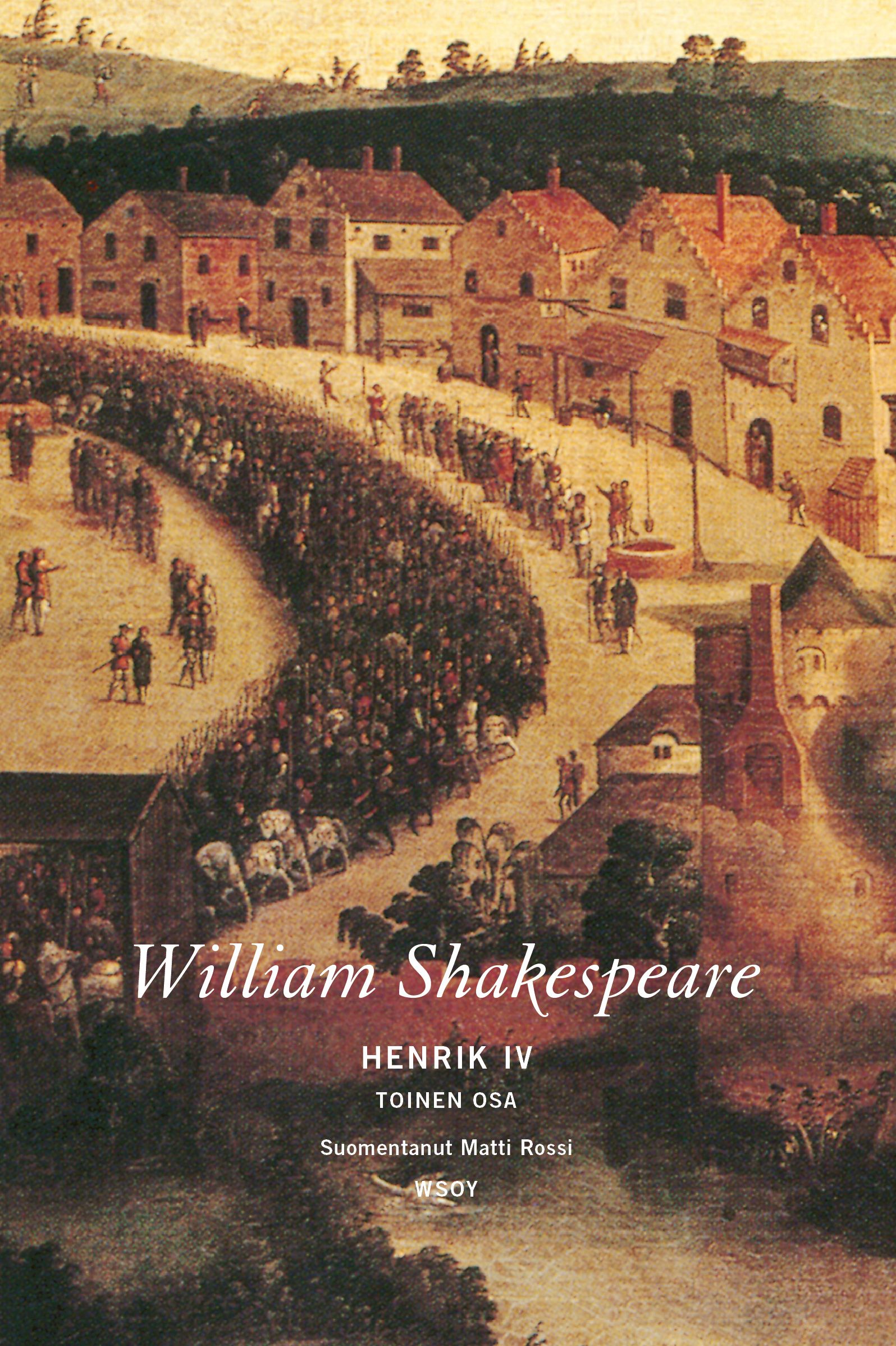 Kirjailijan William Shakespeare uusi kirja Henrik IV osa 2 (UUSI)