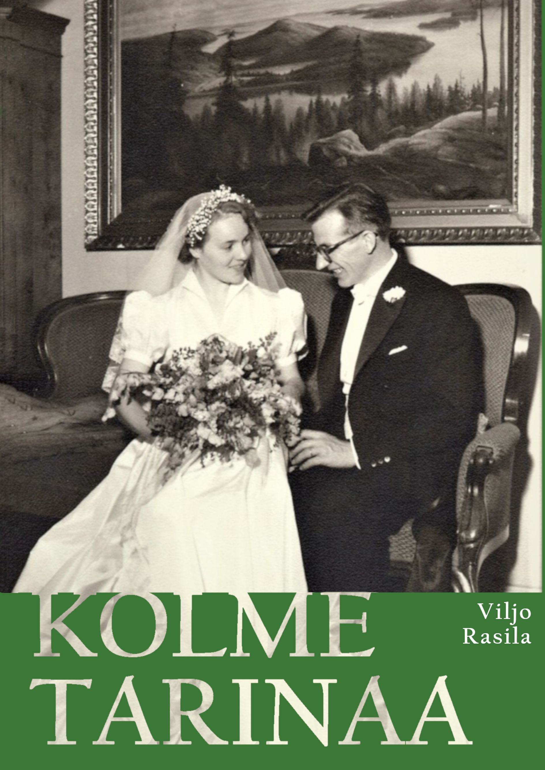 Viljo Rasila : Kolme tarinaa
