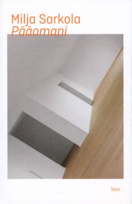 Kirjailijan Milja Sarkola uusi kirja Pääomani (UUSI)