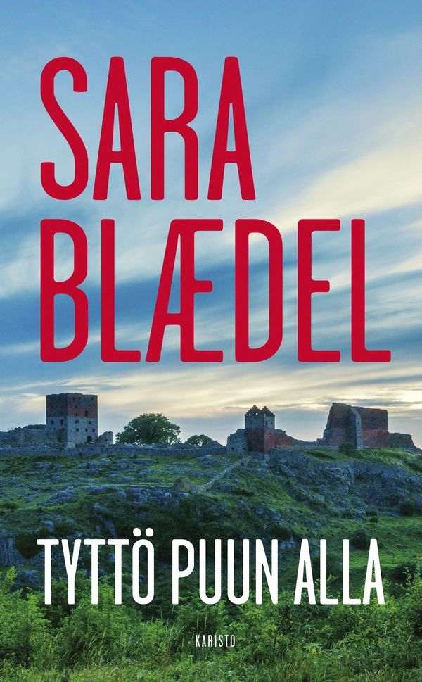 Kirjailijan Sara Blädel käytetty kirja Tyttö puun alla