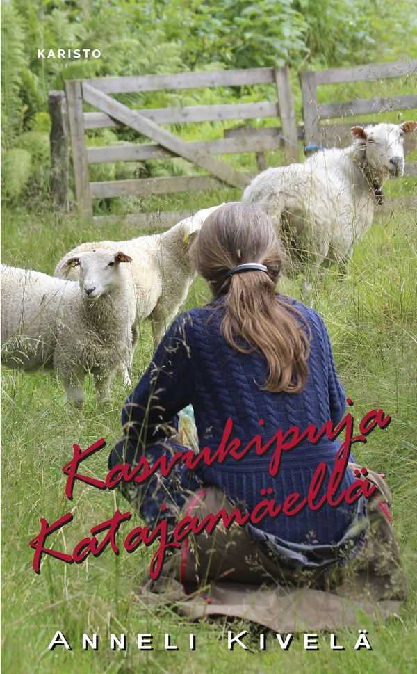 Kirjailijan Anneli Kivelä käytetty kirja Kasvukipuja Katajamäellä