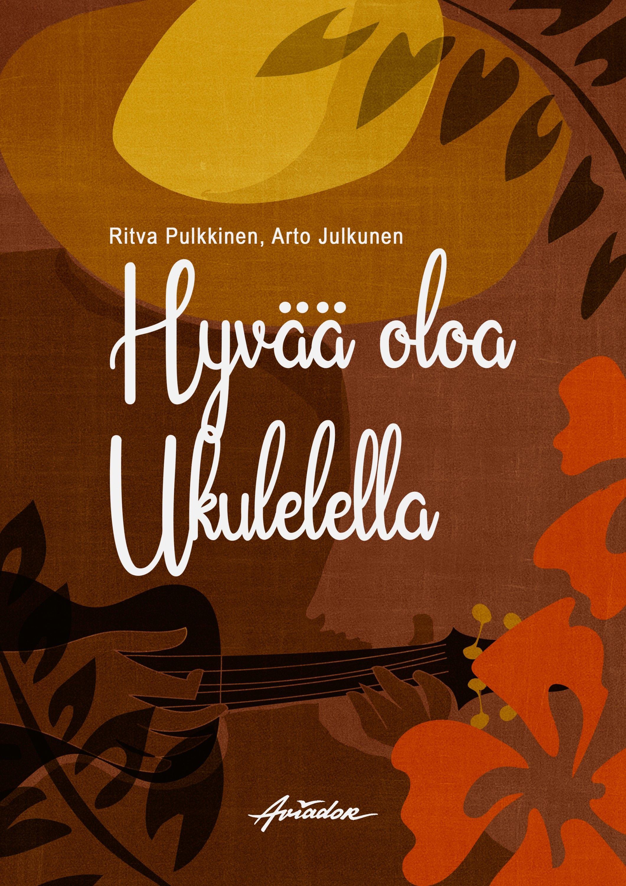 Ritva Pulkkinen & Arto Julkunen : Hyvää oloa ukulelella