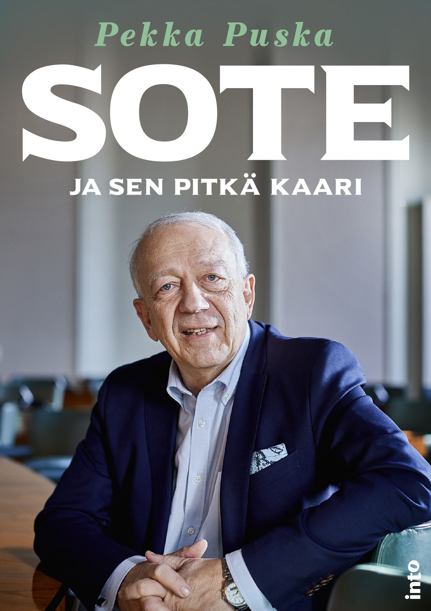 Kirjailijan Pekka Puska uusi kirja Sote ja sen pitkä kaari (UUSI)