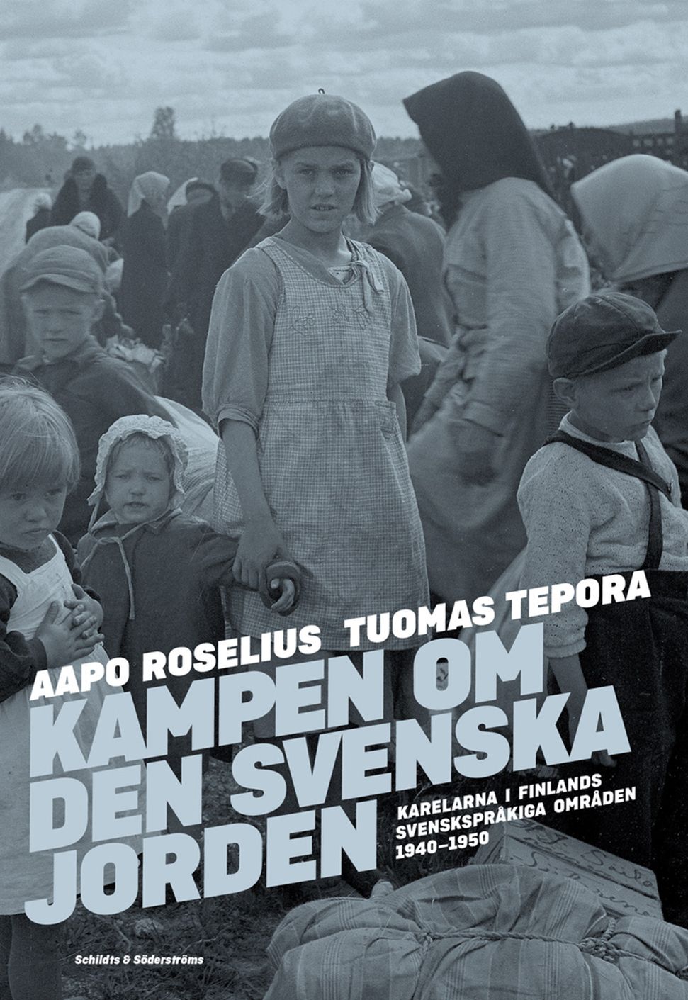 Aapo Roselius & Tuomas Tepora : Kampen om den svenska jorden