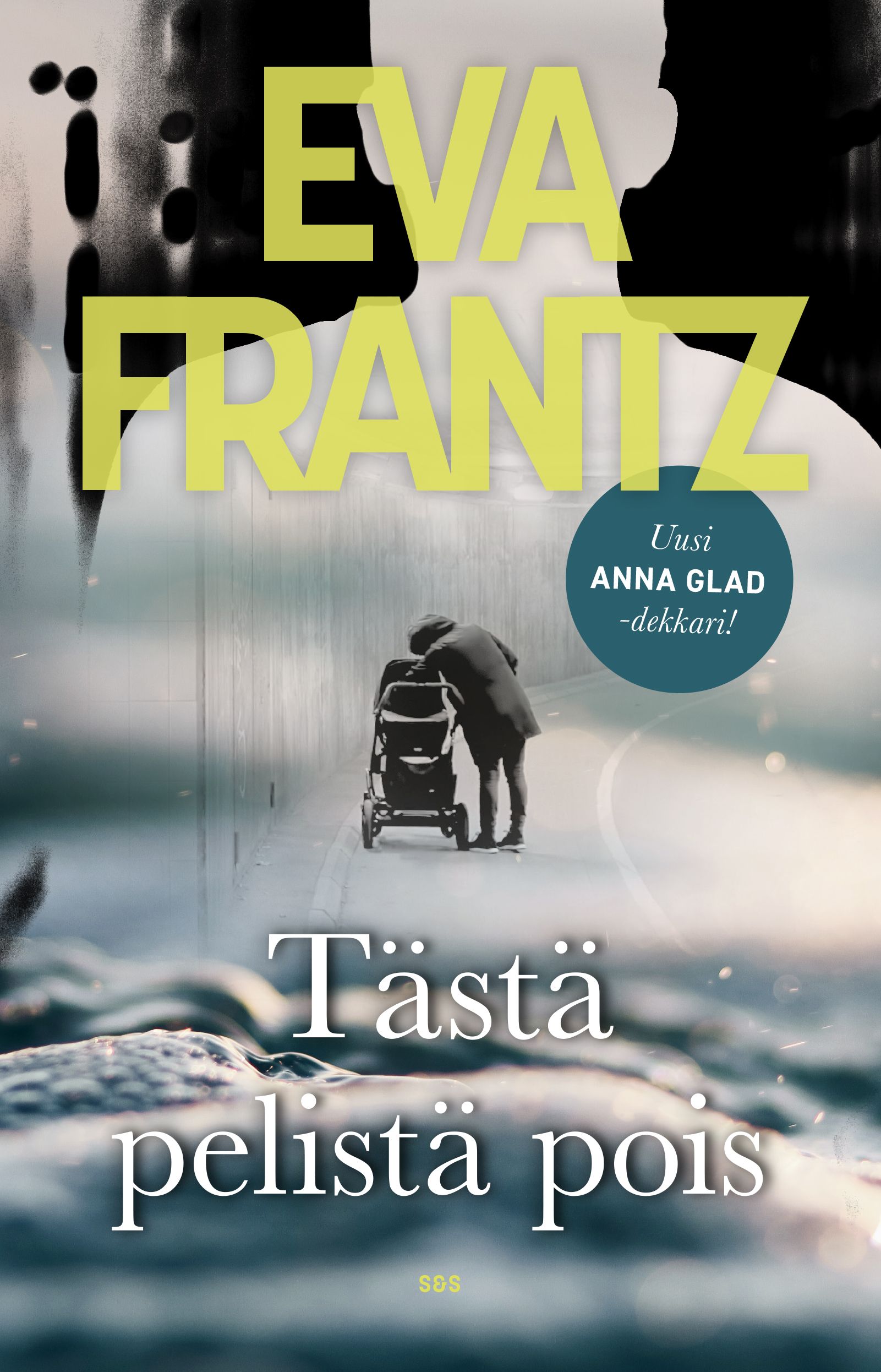 Kirjailijan Eva Frantz käytetty kirja Tästä pelistä pois