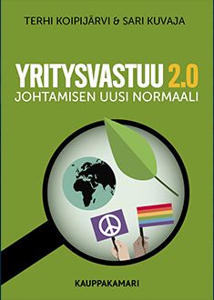 Kirjailijan Terhi Koipijärvi käytetty kirja Yritysvastuu 2.0 : johtamisen uusi normaali