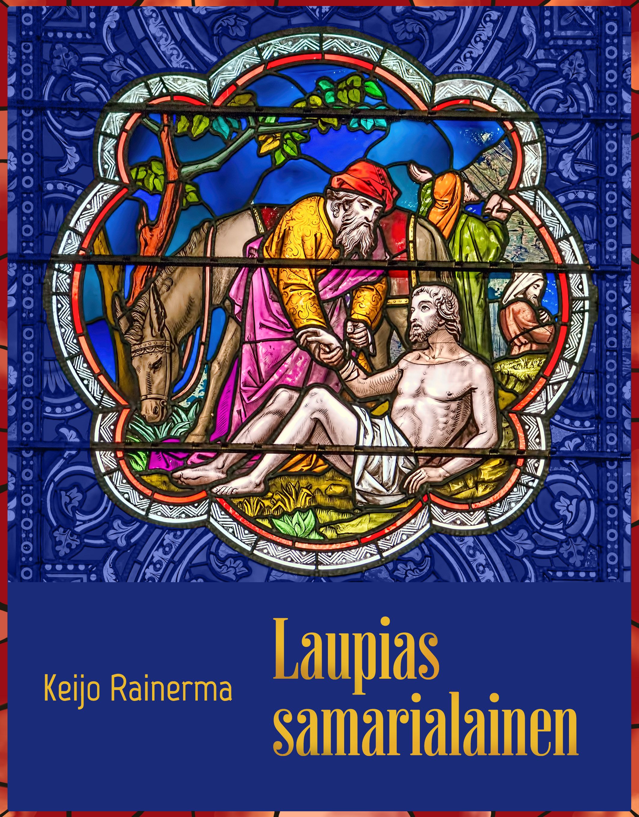 Keijo Rainerma : Laupias samarialainen