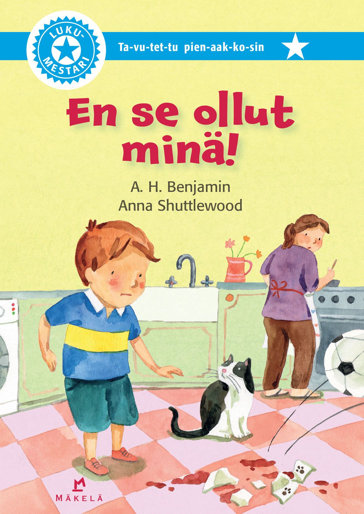 A. H. Benjamin : En se ollut minä!