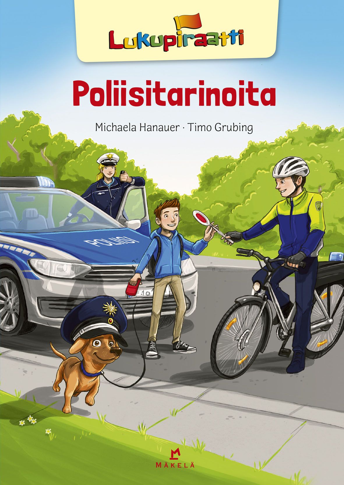 Michaela Hanauer : Poliisitarinoita