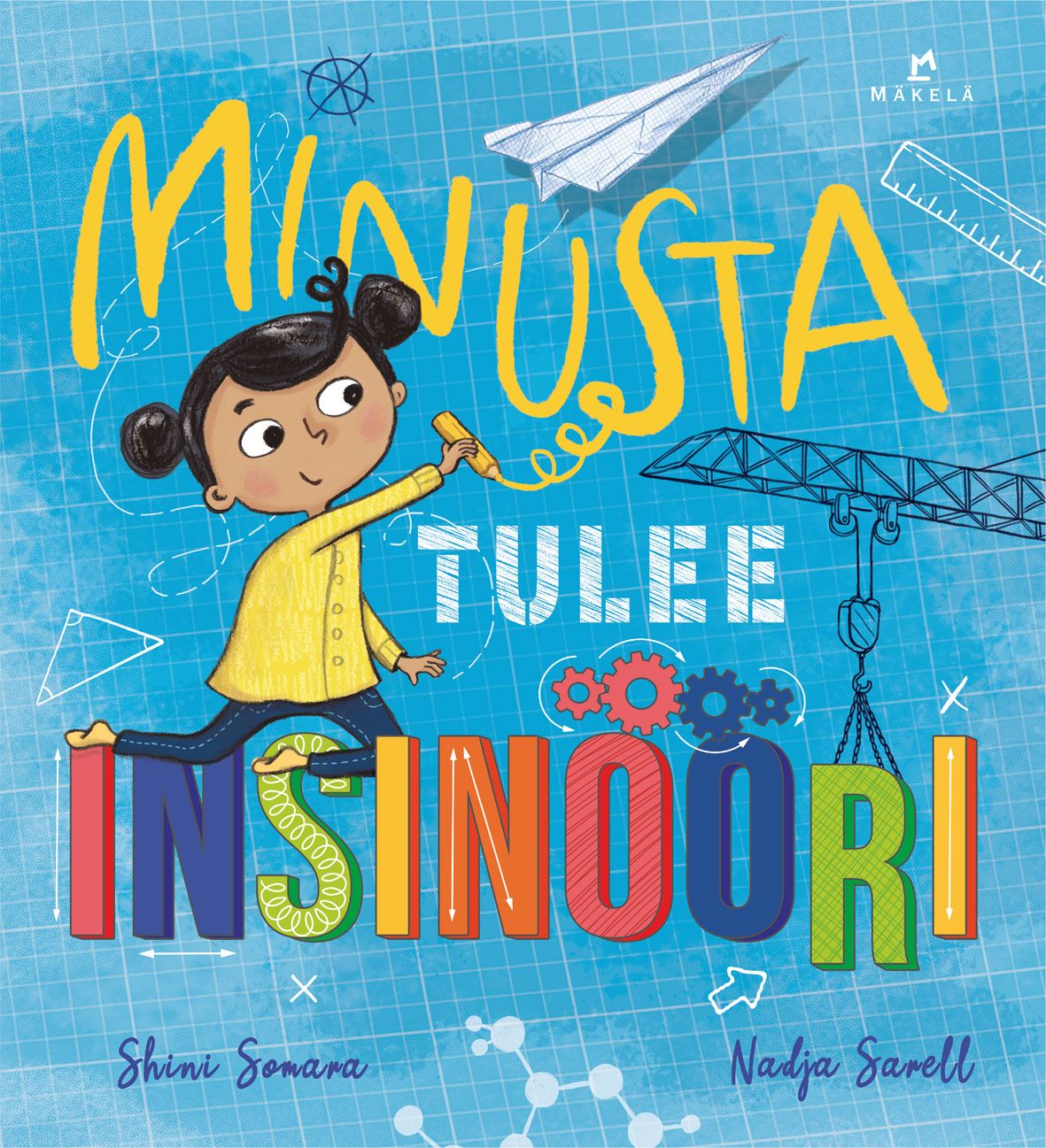 Shini Somara & Catherine Coe : Minusta tulee insinööri
