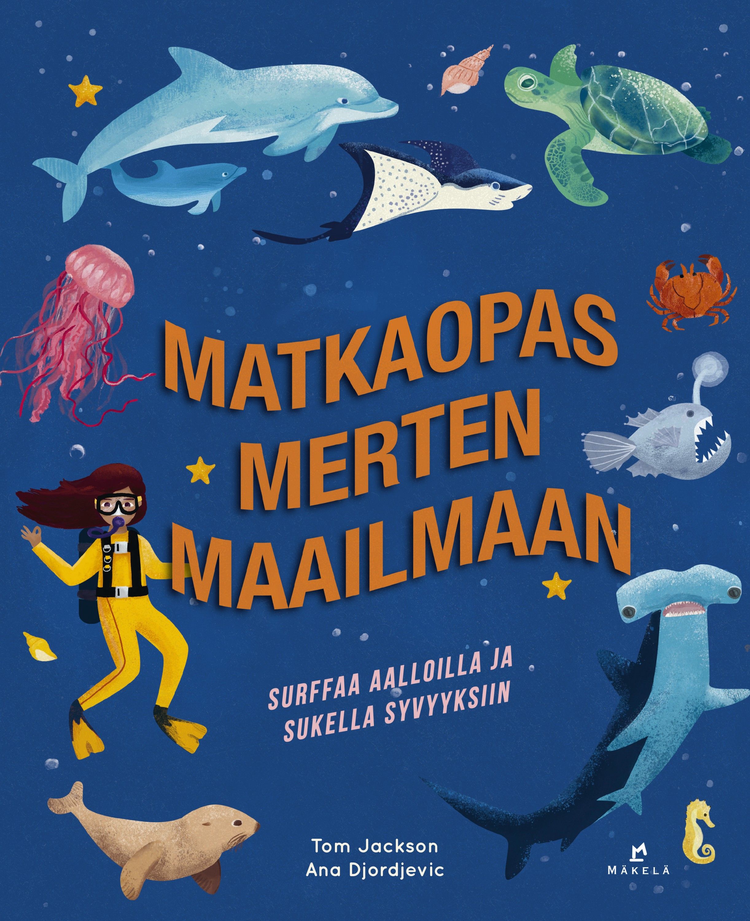 Tom Jackson : Matkaopas merten maailmaan