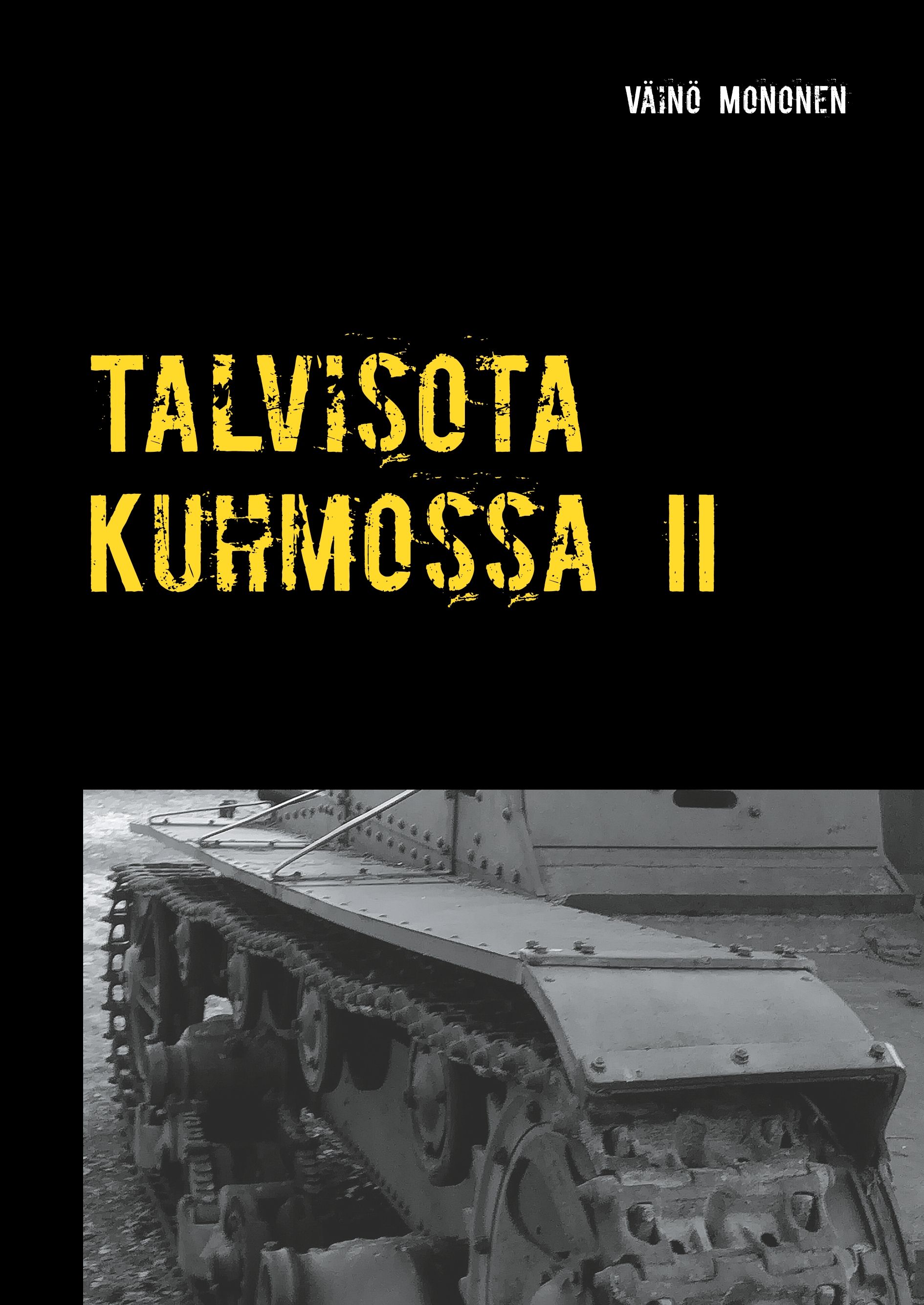 Väinö Mononen : Talvisota Kuhmossa II