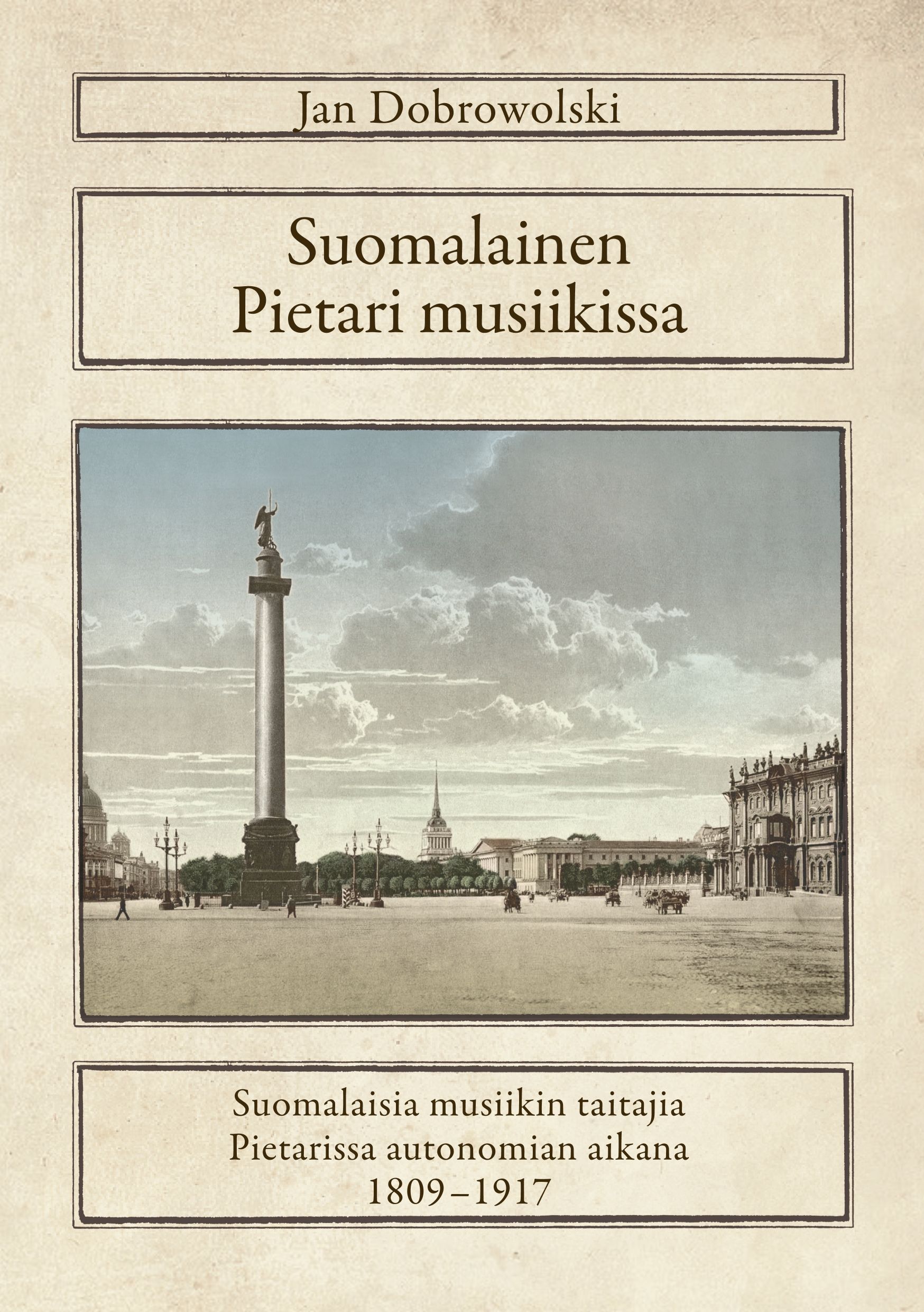 Jan Dobrowolski : Suomalainen Pietari musiikissa