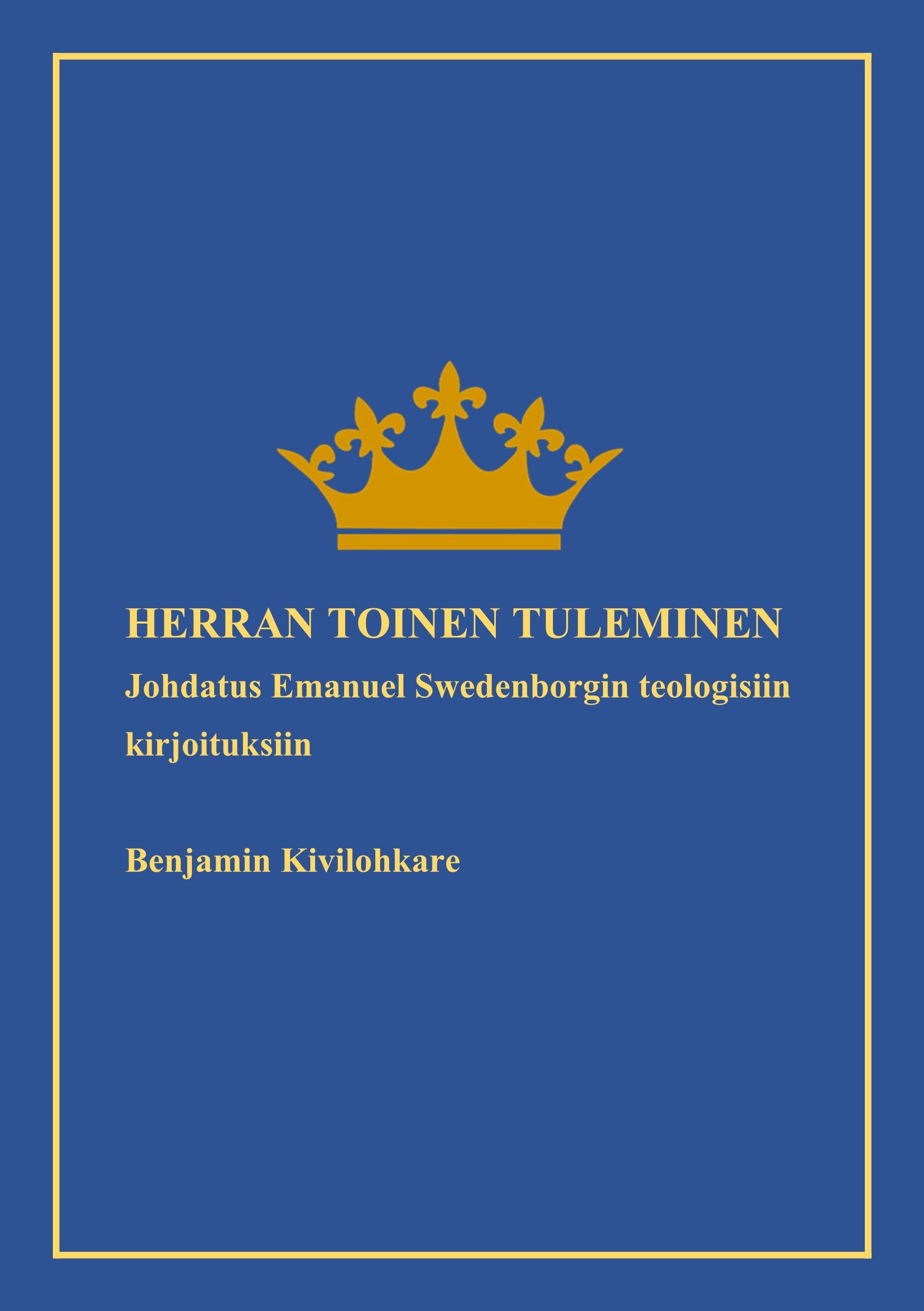 Benjamin Kivilohkare : Herran Toinen Tuleminen