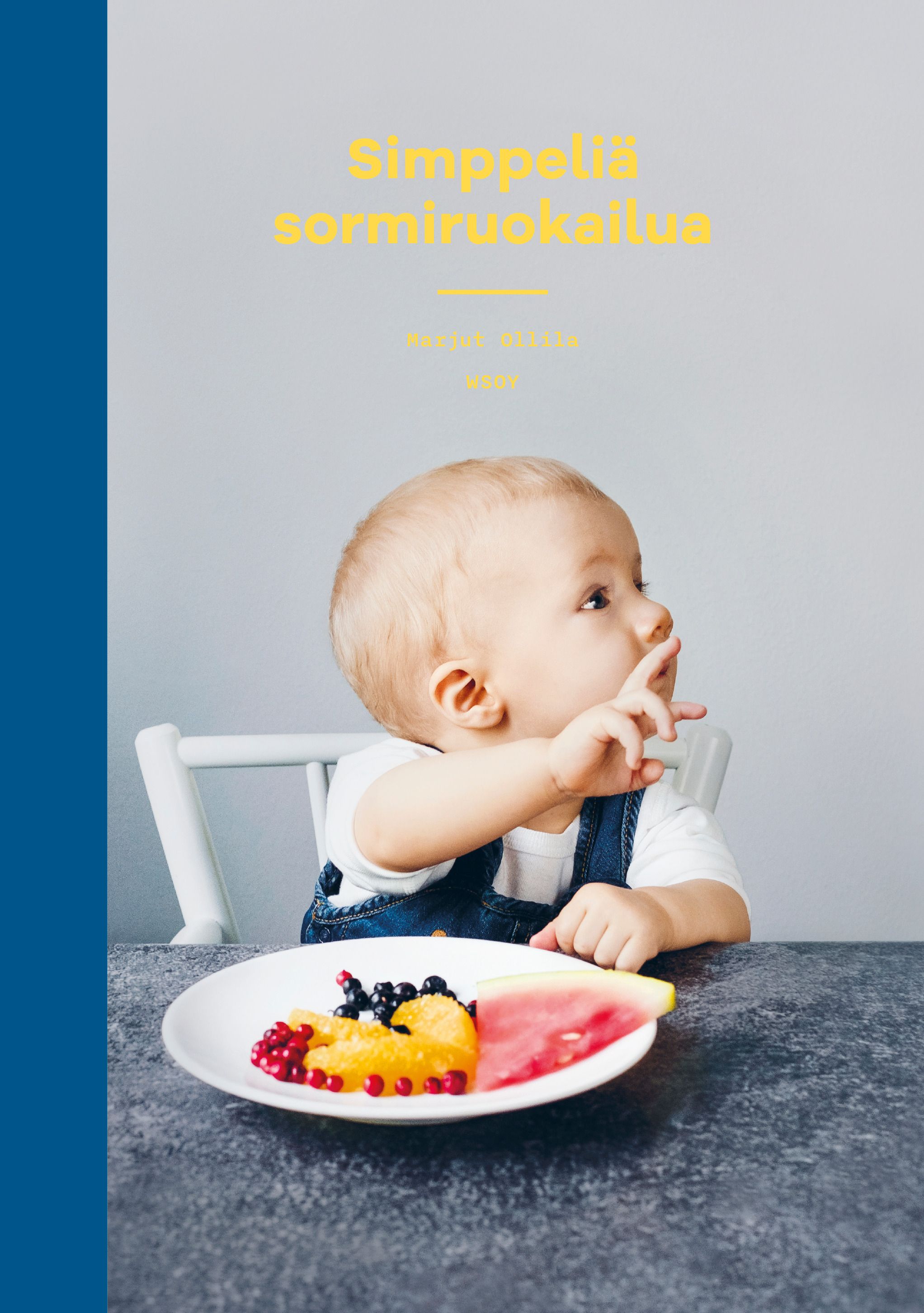 Kirjailijan Marjut Ollila käytetty kirja Simppeliä sormiruokailua