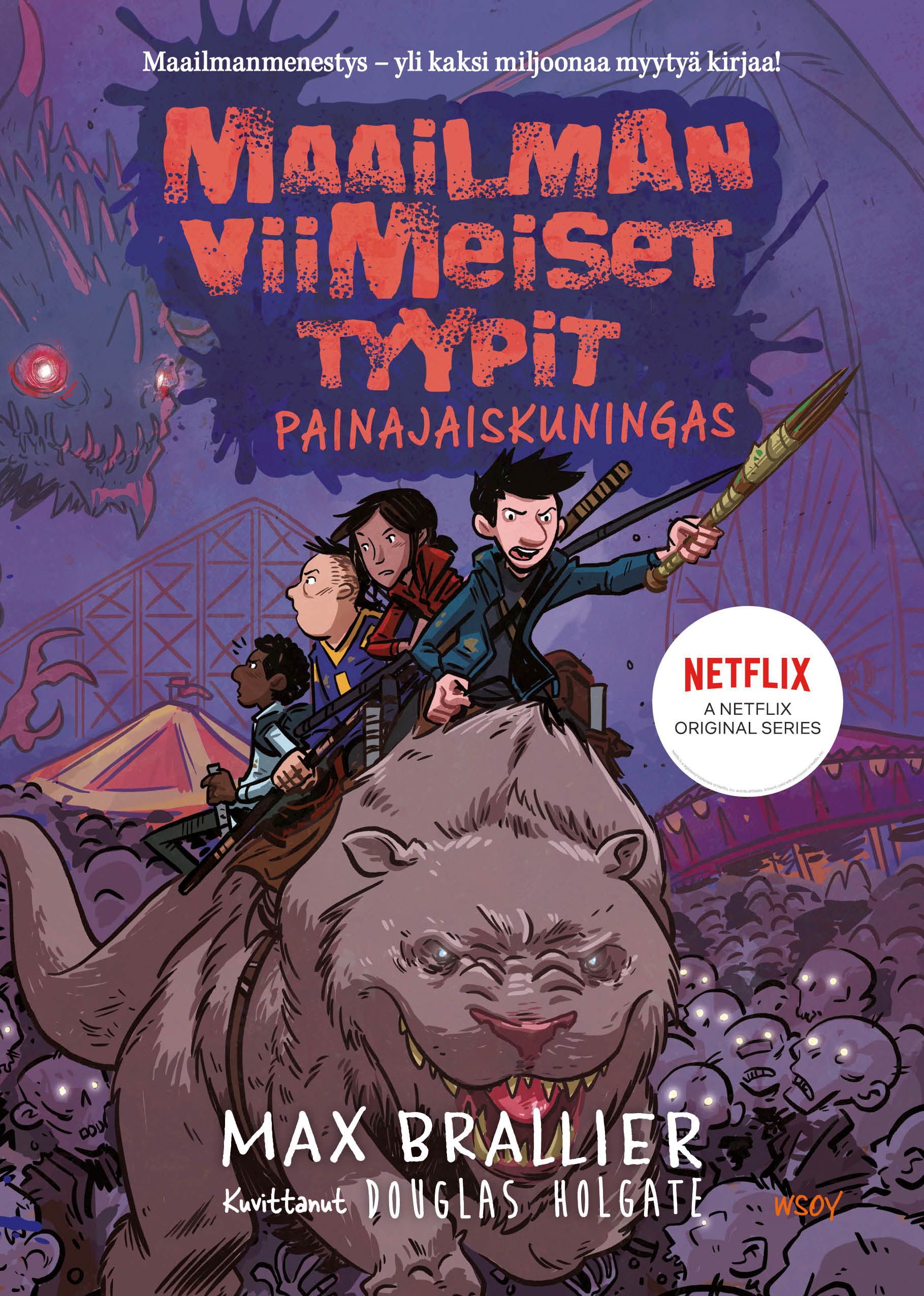 Kirjailijan Max Brallier käytetty kirja Maailman viimeiset tyypit 3 : Painajaiskuningas