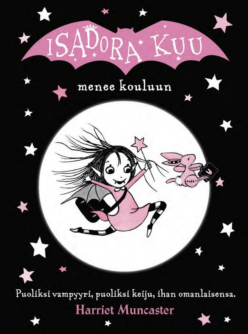 Harriet Muncaster : Isadora Kuu menee kouluun