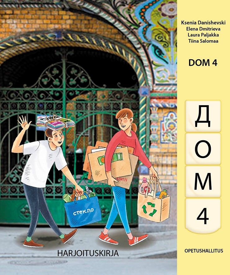 Ksenia Danishevski & Elena Dmitrieva & Laura Paljakka & Tiina Salomaa : Dom 4 Venäjän kielen harjoituskirja