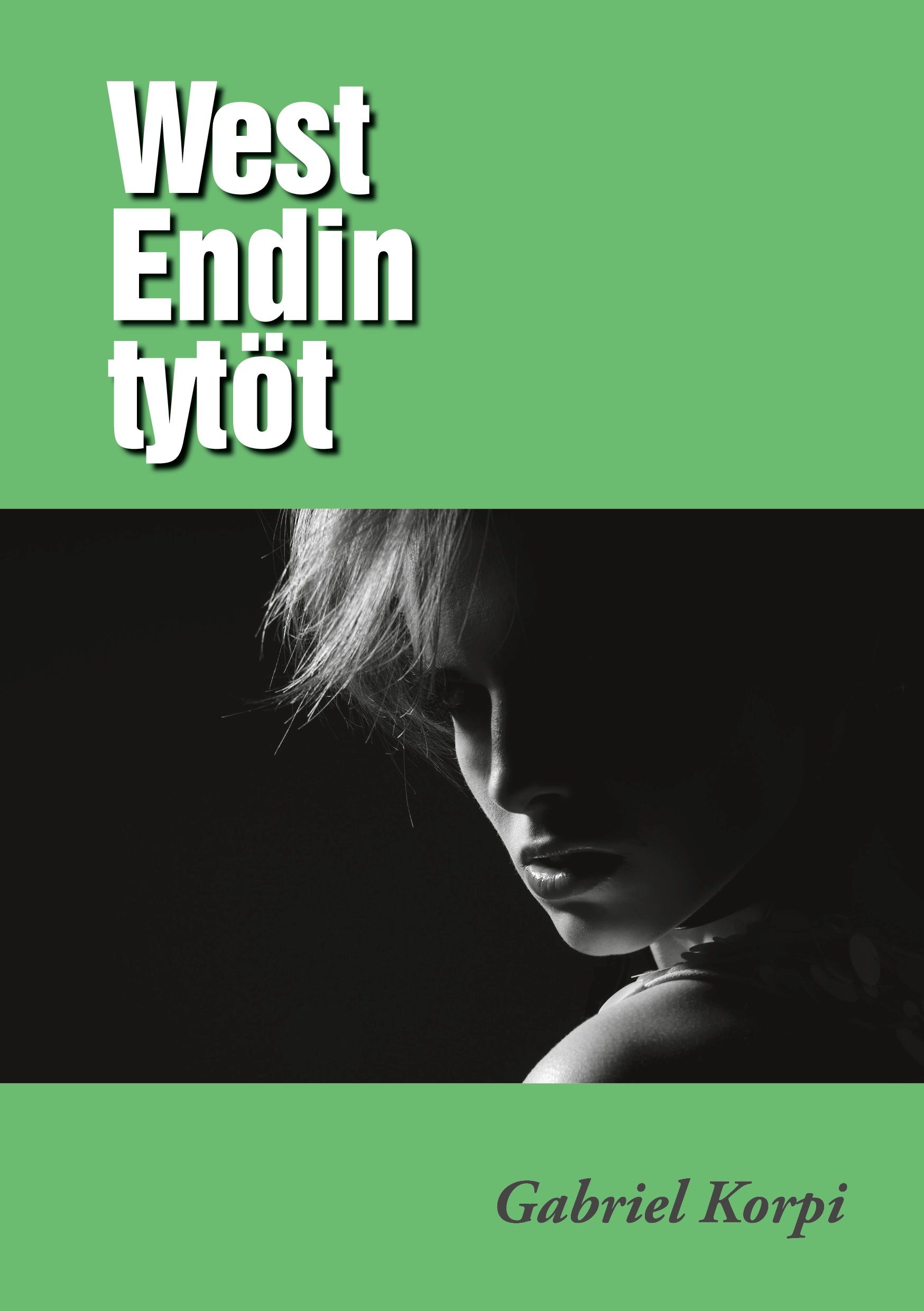 Gabriel Korpi : West Endin tytöt