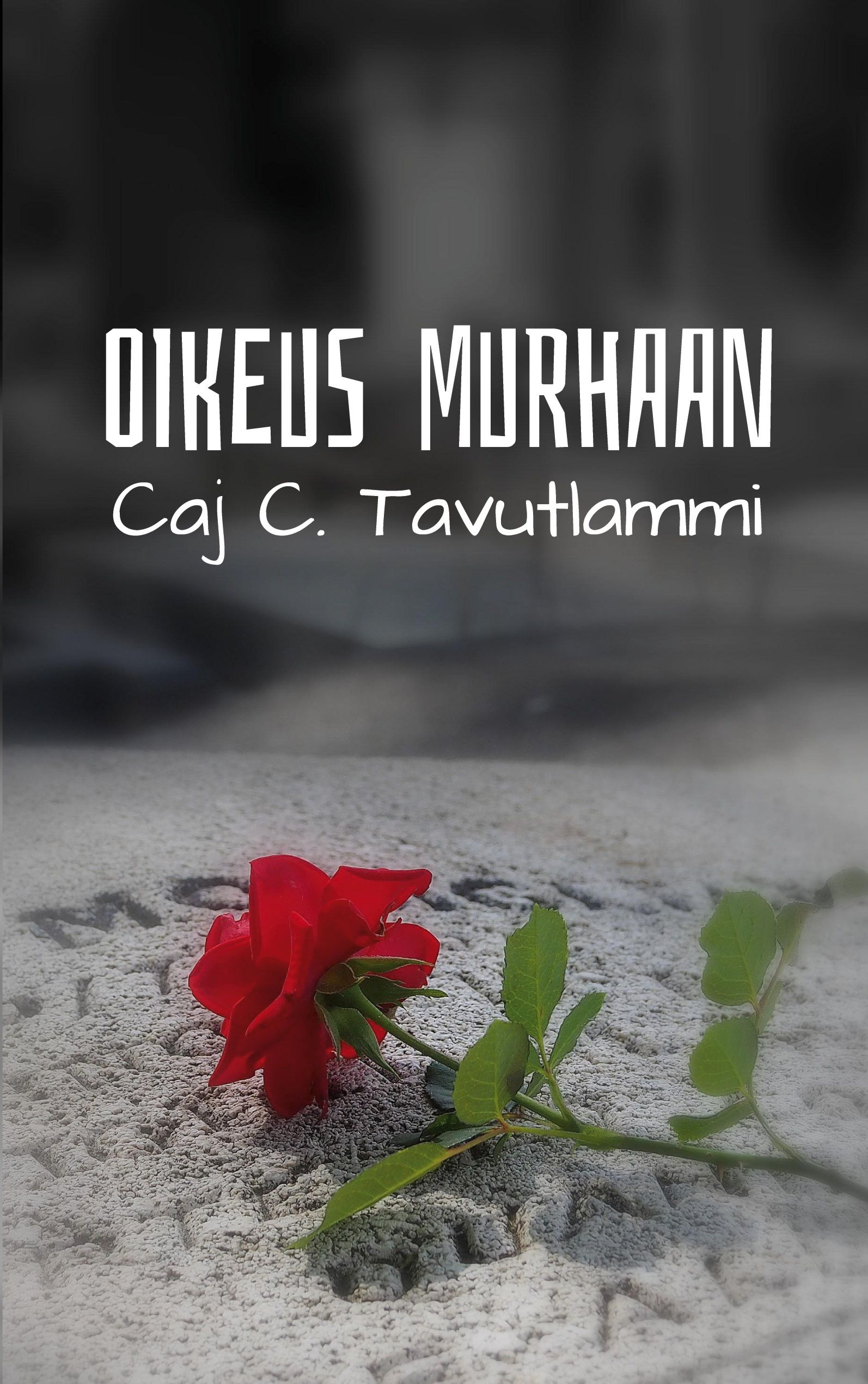 Caj C. Tavutlammi : Oikeus murhaan