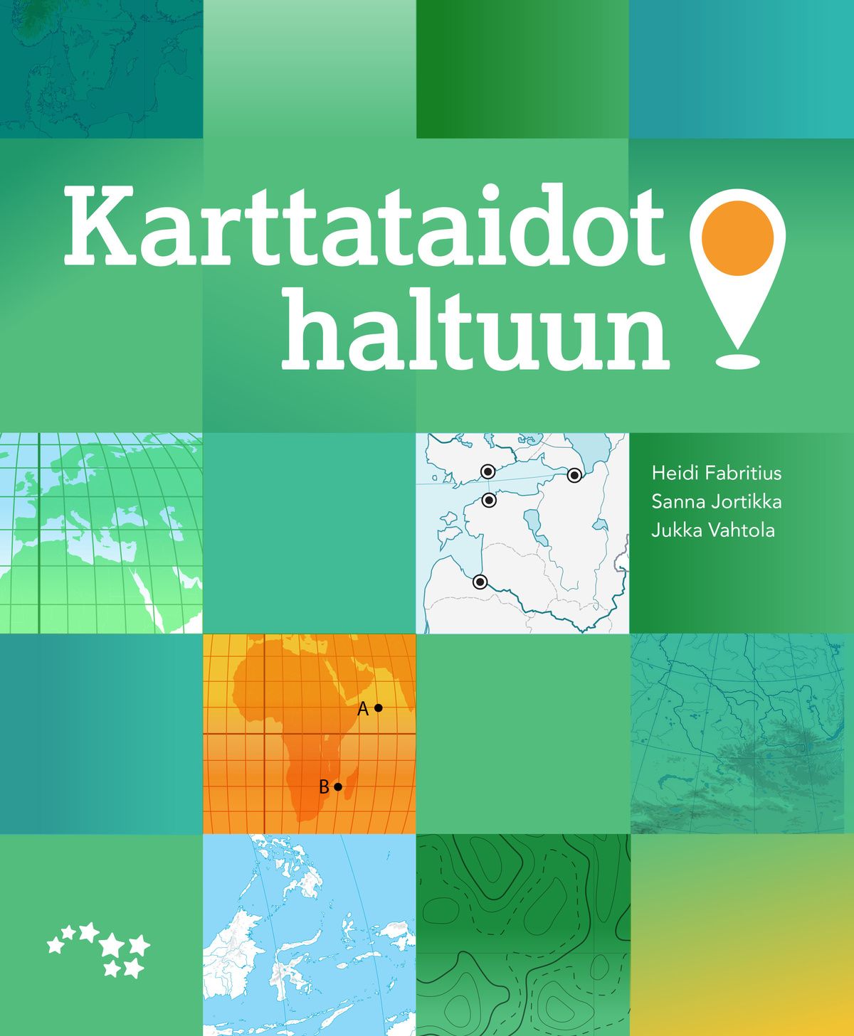 Heidi Fabritius & Sanna Jortikka & Jukka Vahtola : Karttataidot haltuun