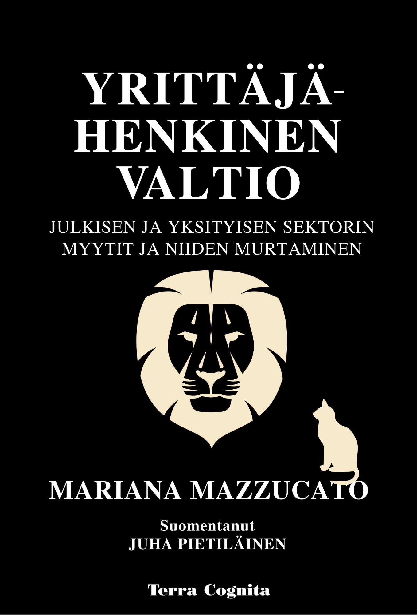 Mariana Mazzucato : Yrittäjähenkinen valtio