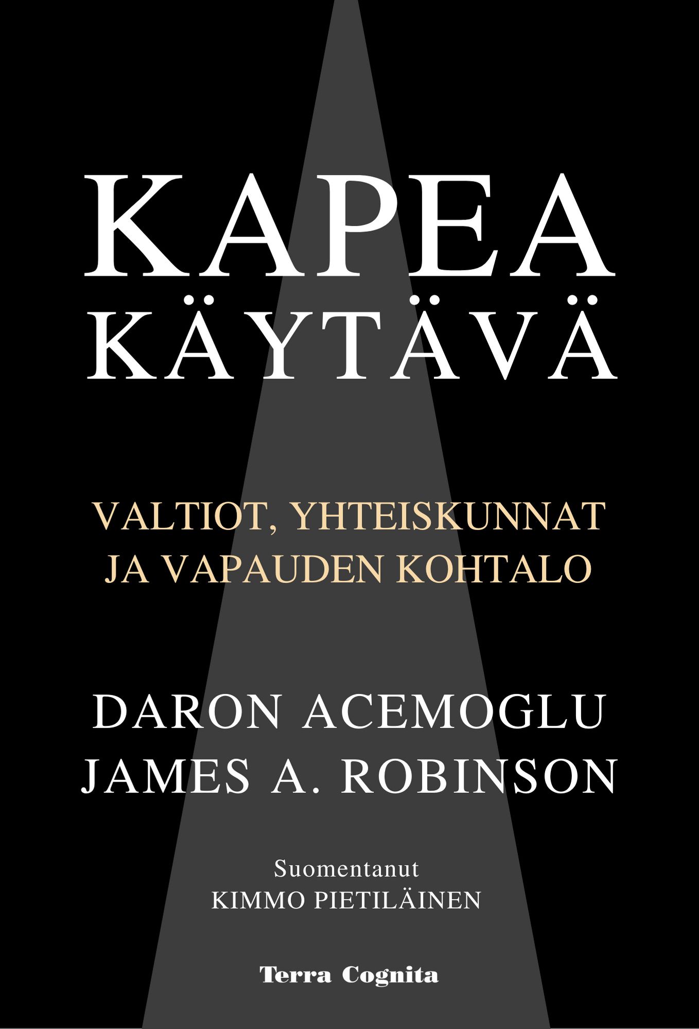 Daron Acemoglu & James A. Robinson : Kapea käytävä