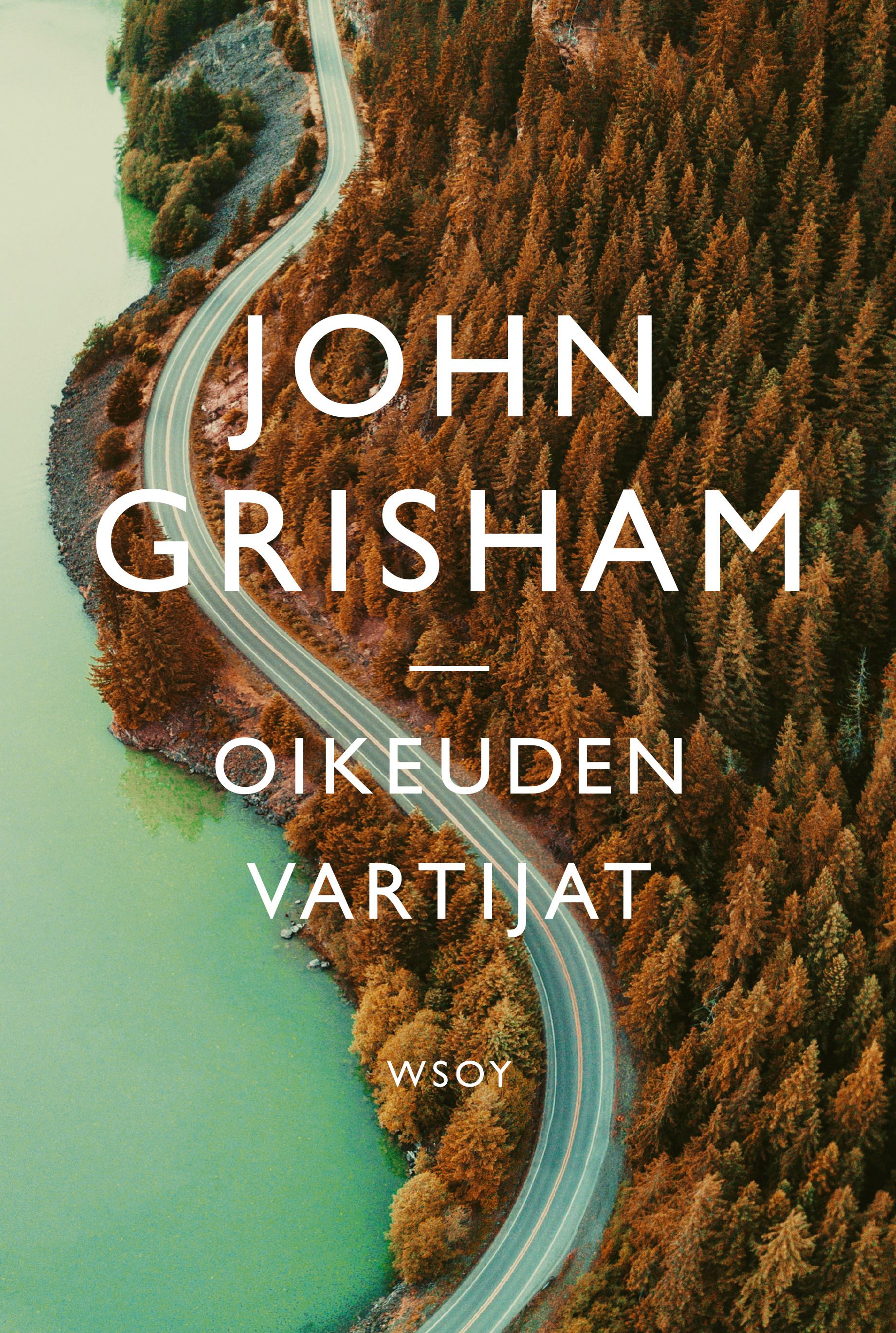 Kirjailijan John Grisham käytetty kirja Oikeuden vartijat