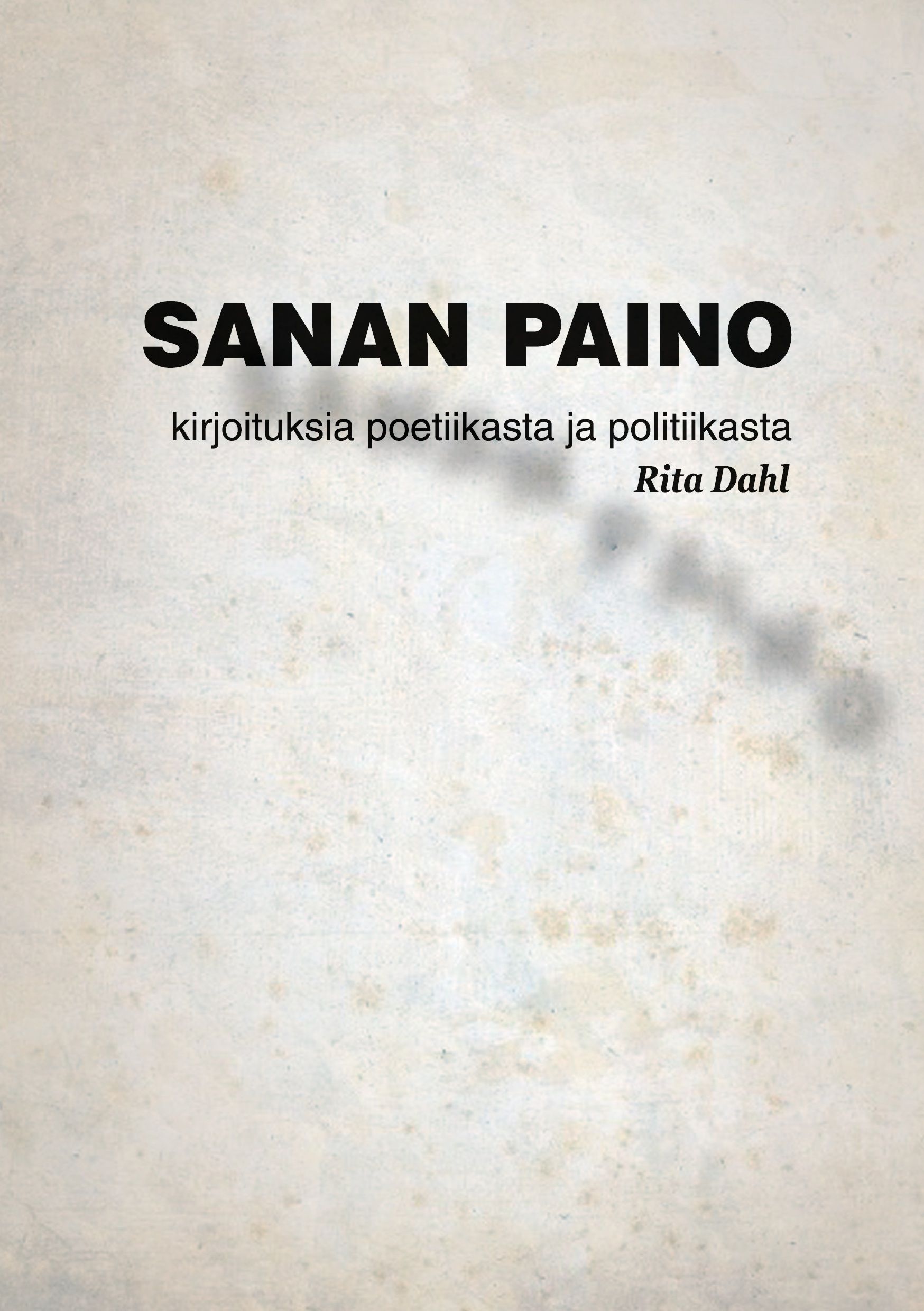 Rita Dahl : Sanan paino