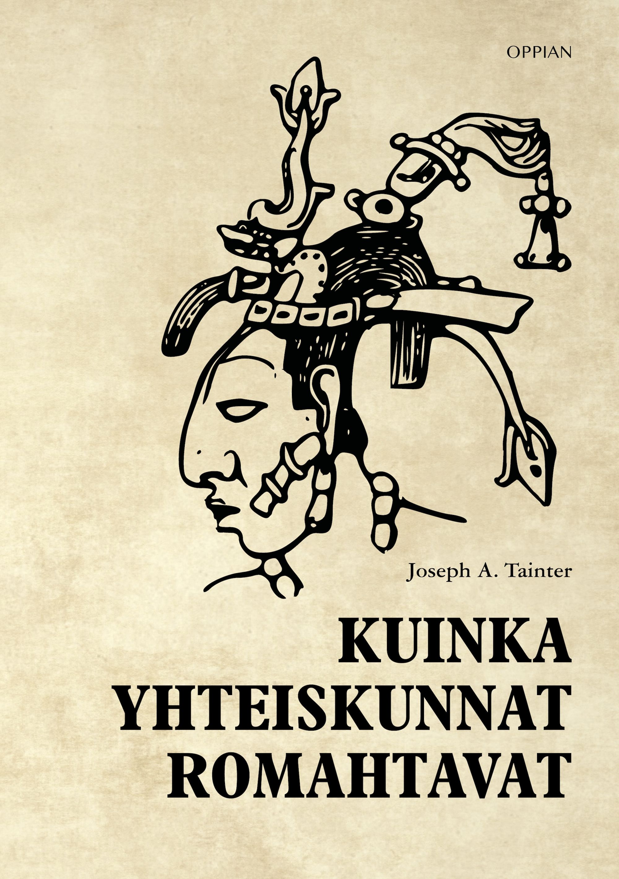 Joseph A. Tainter : Kuinka yhteiskunnat romahtavat