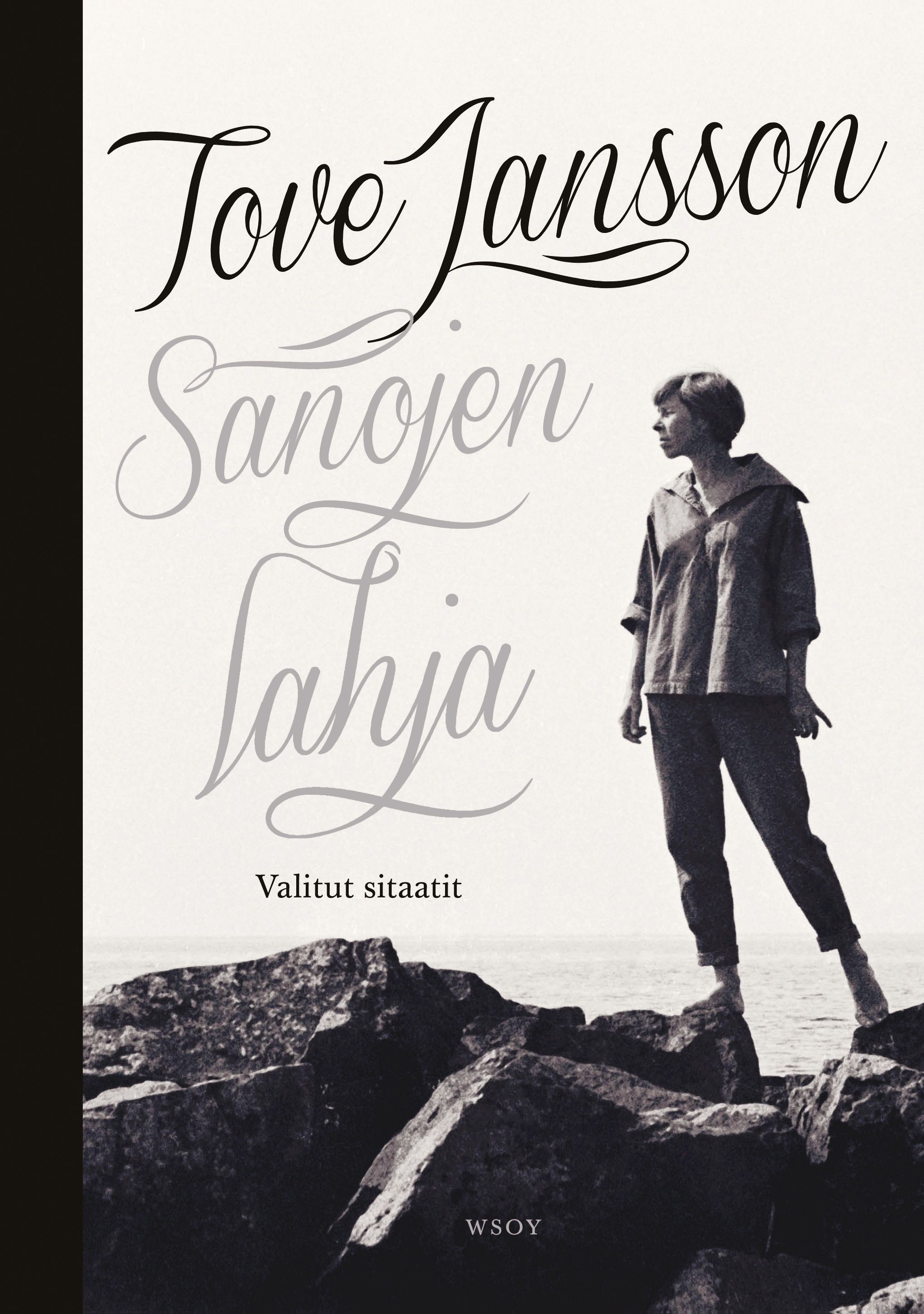 Kirjailijan Tove Jansson käytetty kirja Sanojen lahja : valitut sitaatit
