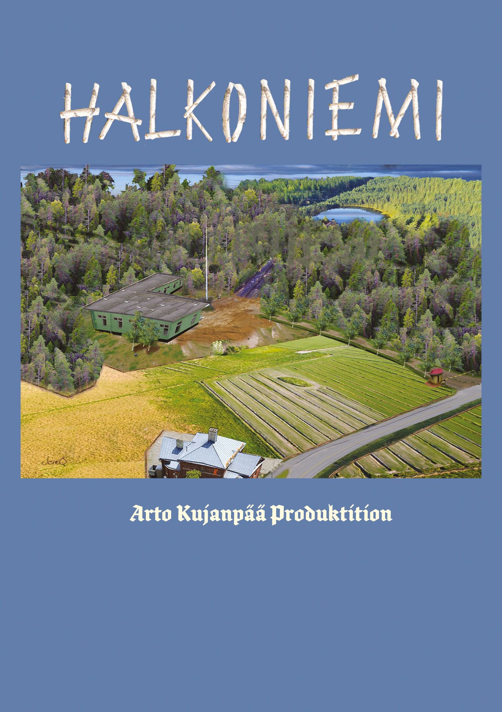 Arto Kujanpää : Halkoniemi