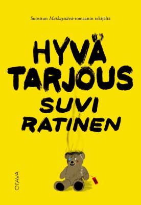 Kirjailijan Suvi Ratinen uusi kirja Hyvä tarjous (UUDENVEROINEN)