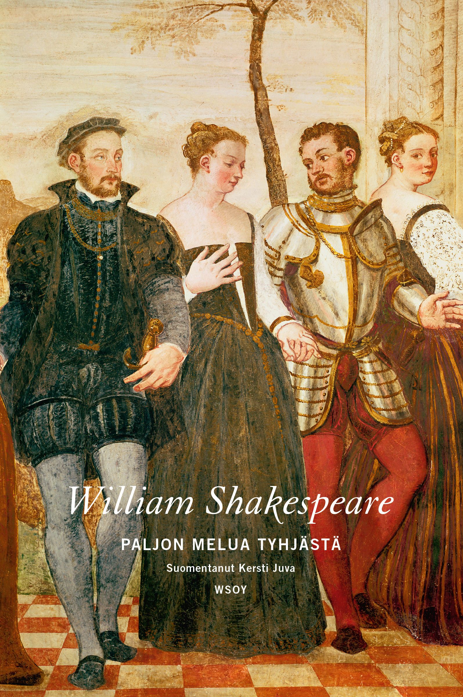 Kirjailijan William Shakespeare uusi kirja Paljon melua tyhjästä (UUSI)