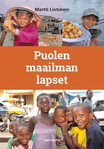 Martti Lintunen : Puolen maailman lapset (selkokirja)