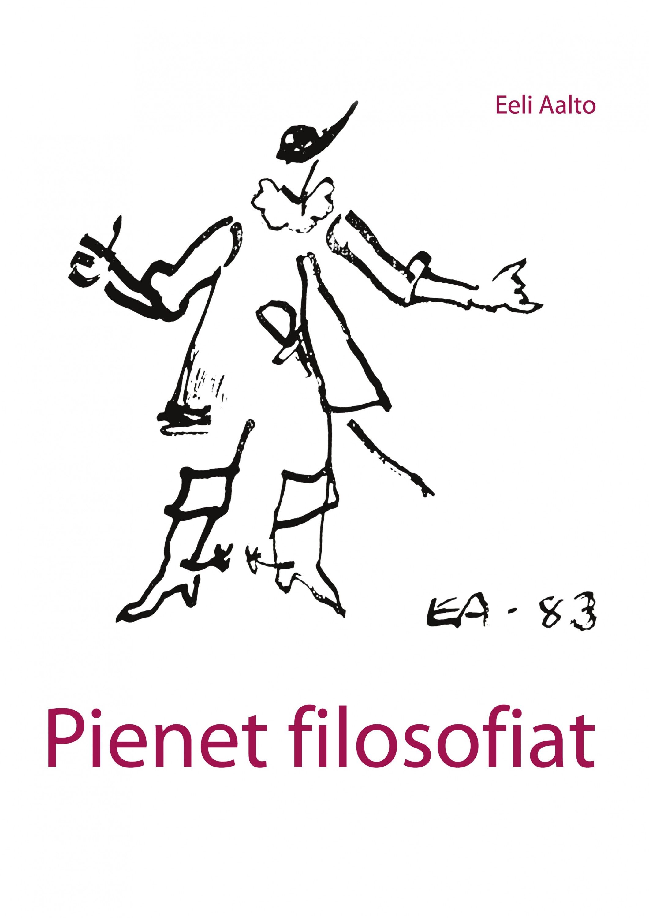 Eeli Aalto : Pienet filosofiat