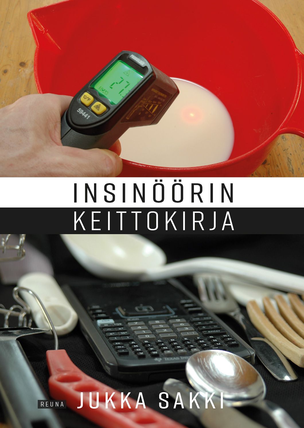 Jukka Sakki : Insinöörin keittokirja