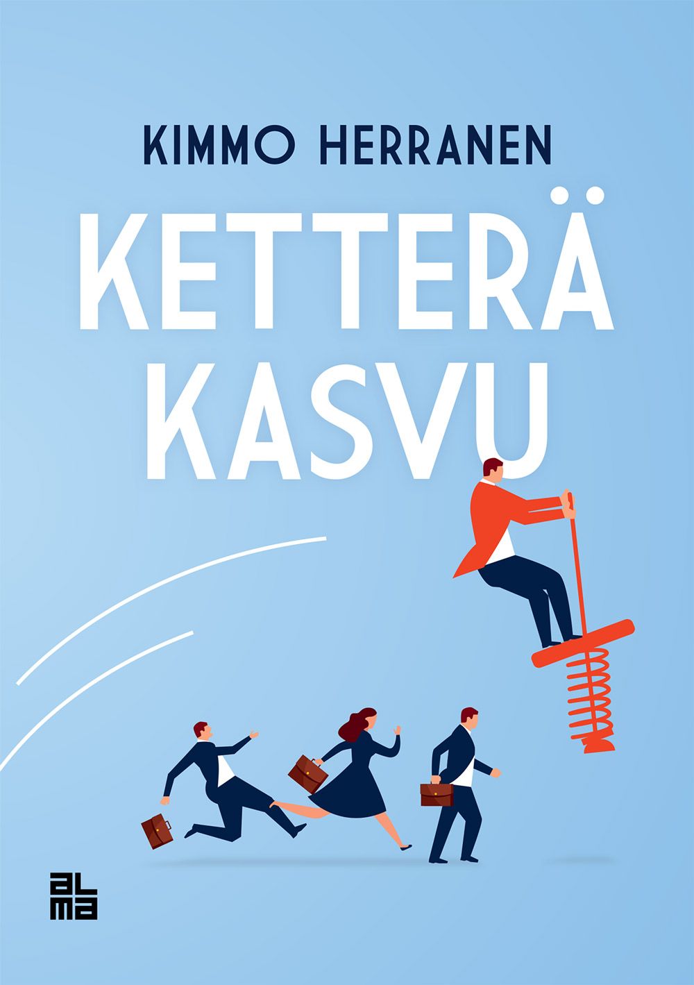 Kimmo Herranen : Ketterä kasvu