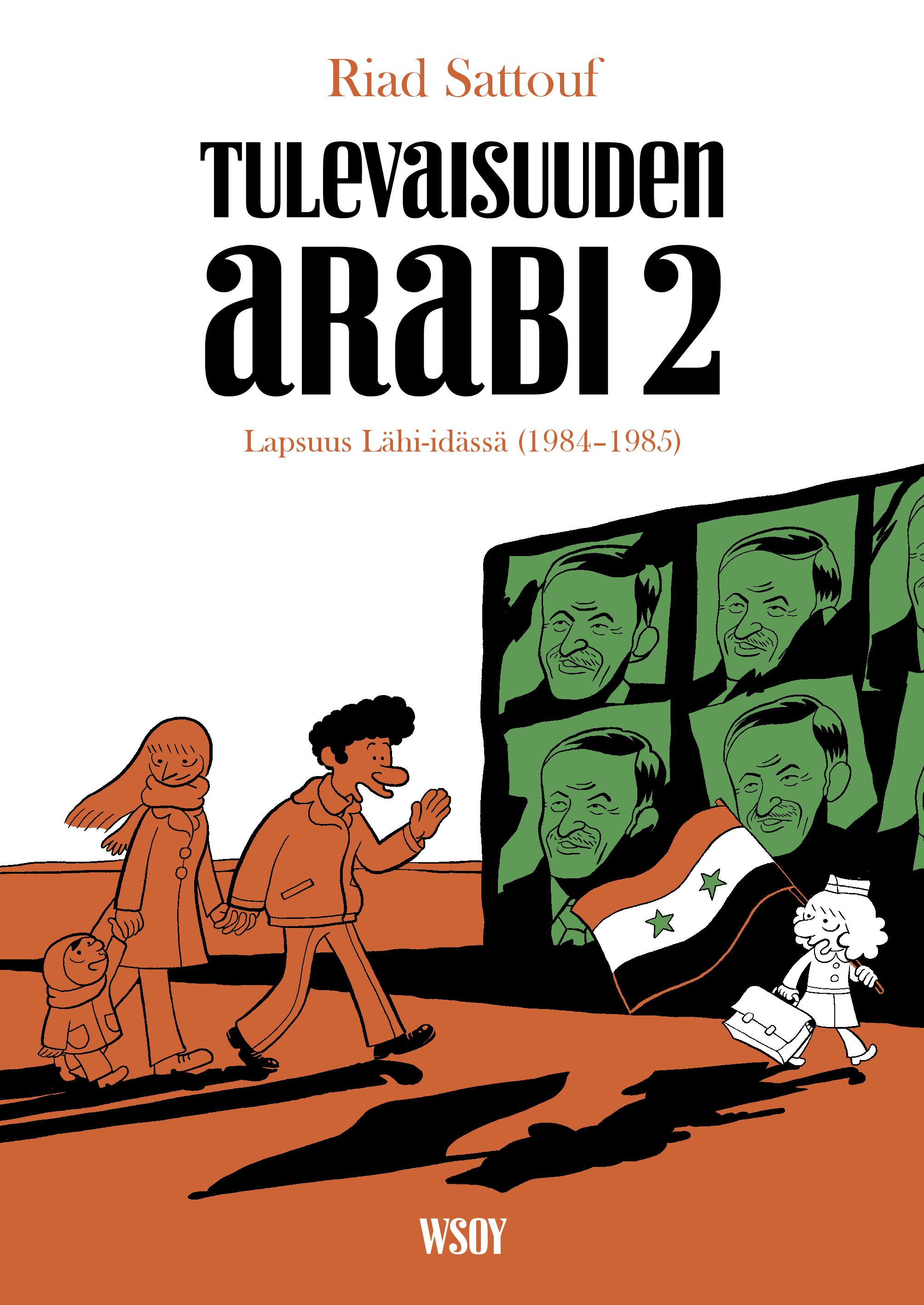 Kirjailijan Riad Sattouf käytetty kirja Tulevaisuuden arabi 2 : Lapsuus Lähi-idässä (1984-1985)