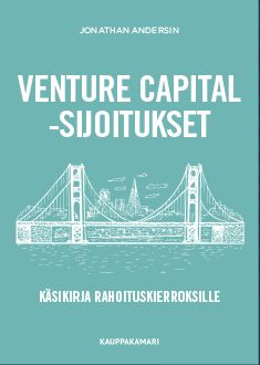 Kirjailijan Jonathan Andersin käytetty kirja Venture capital -sijoitukset : käsikirja rahoituskierroksille