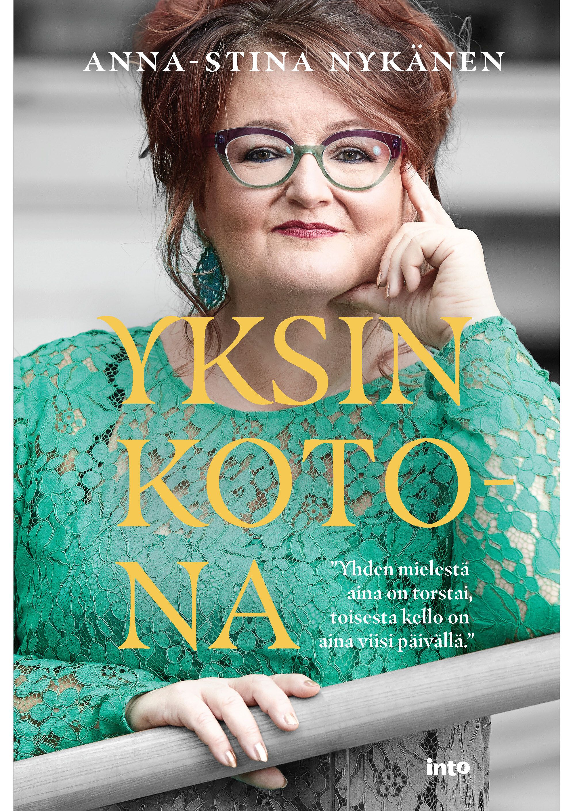 Kirjailijan Anna-Stina Nykänen uusi kirja Yksin kotona