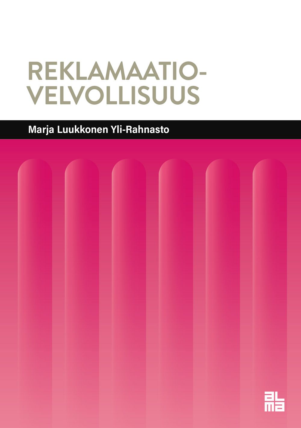 Marja Luukkonen Yli-Rahnasto : Reklamaatiovelvollisuus