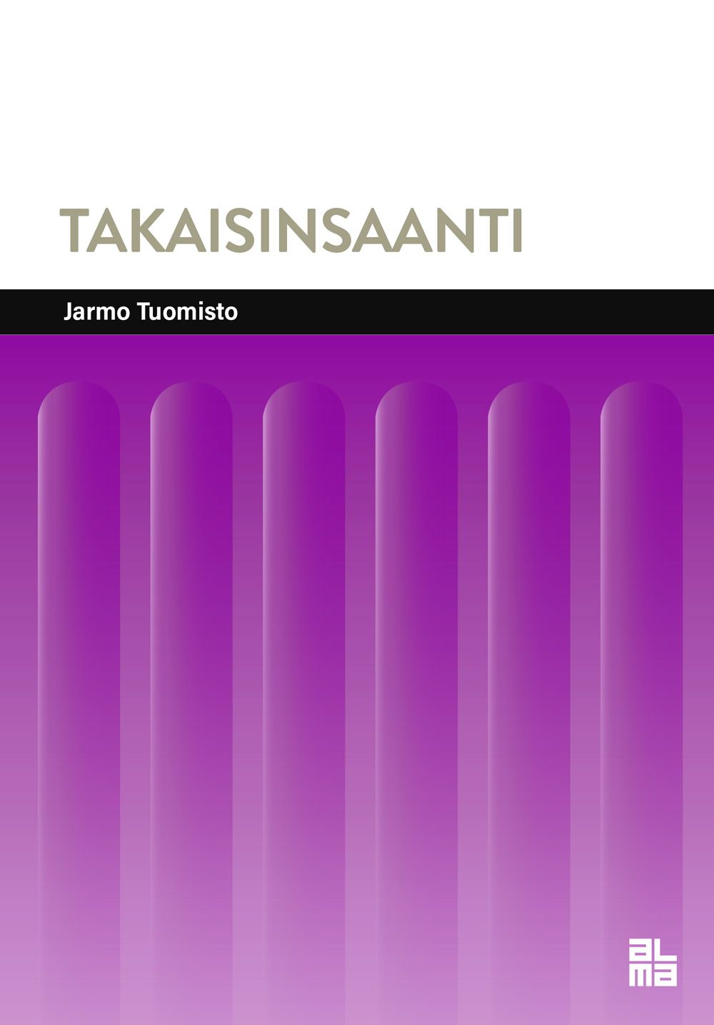 Jarmo Tuomisto : Takaisinsaanti