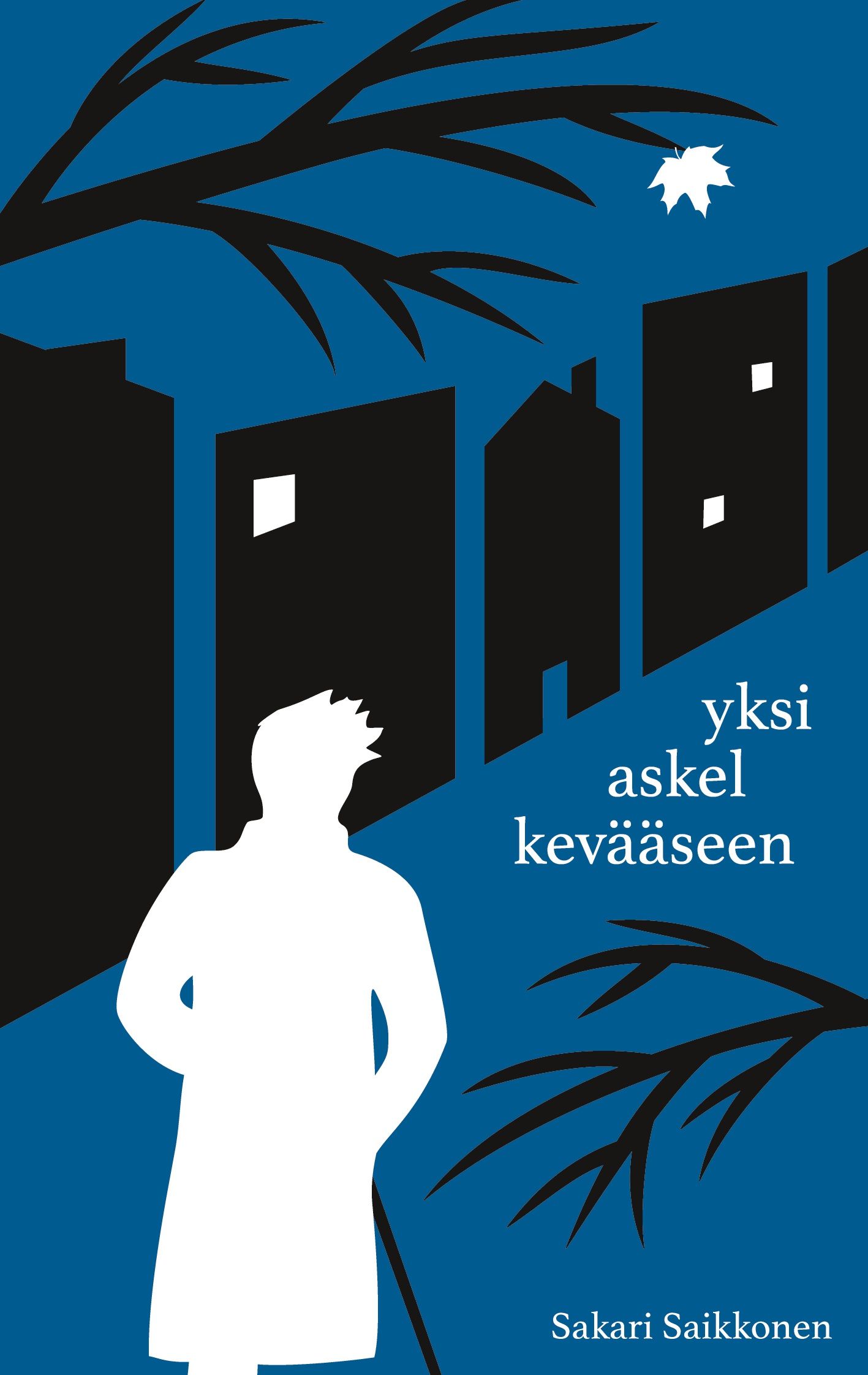 Sakari Saikkonen : Yksi askel kevääseen