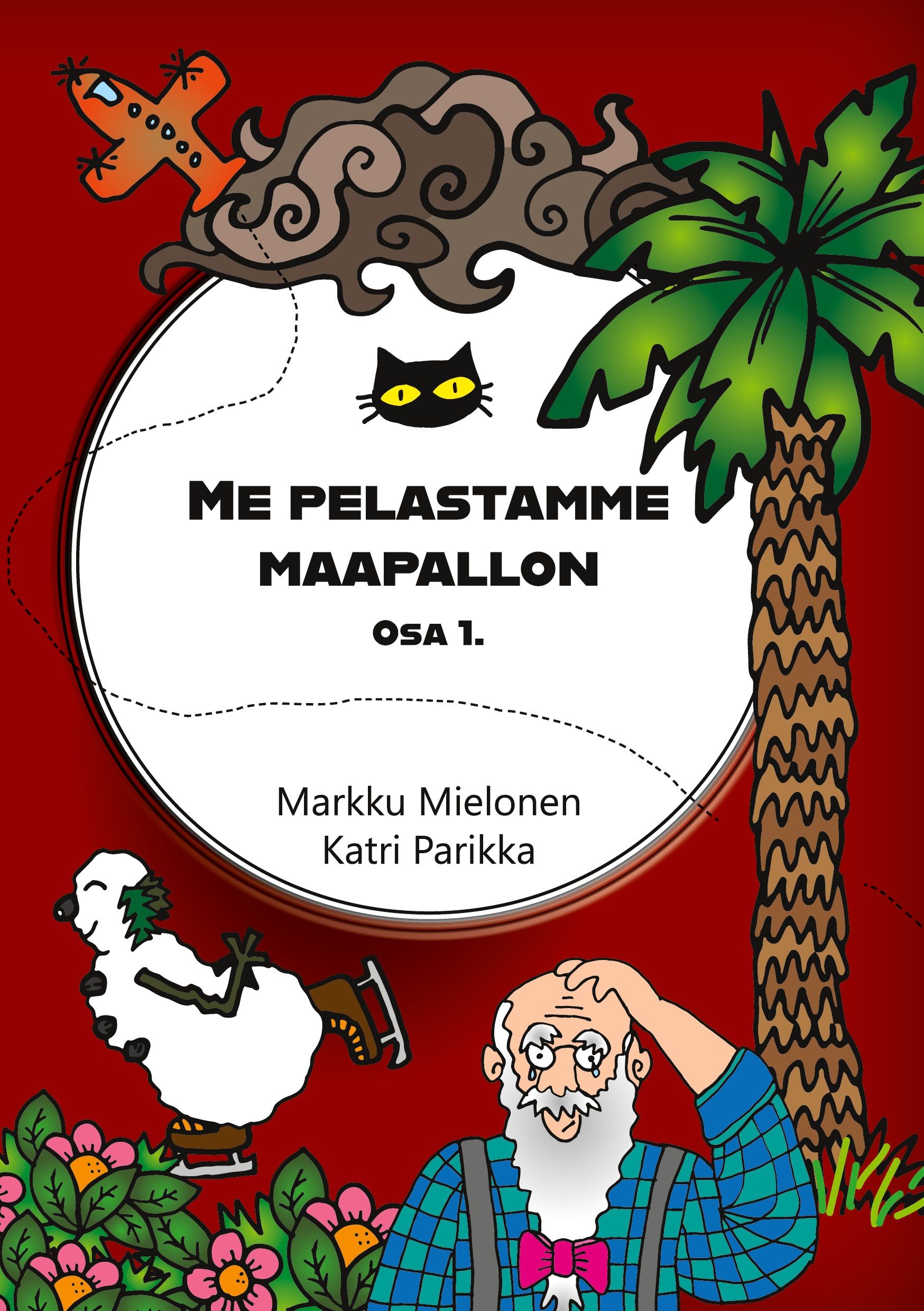 Markku Mielonen : Me pelastamme maapallon